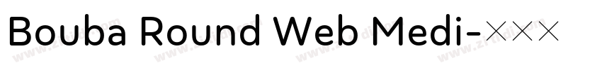 Bouba Round Web Medi字体转换